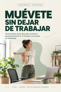 Muévete sin dejar de trabajar: Guía práctica de 21 días